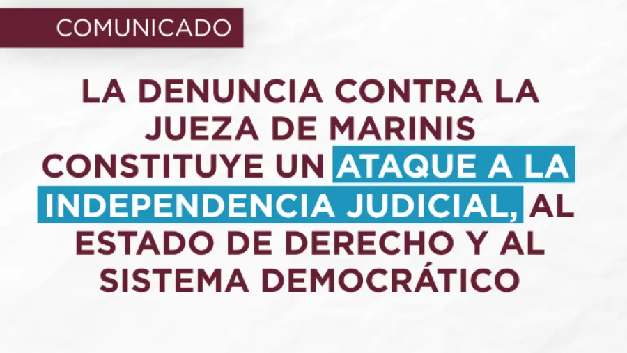 Organizaciones alertan que “la denuncia contra De Marinis es un ataque a la independencia judicial”
